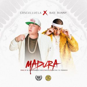 LA SUPER CABINA DE LARADIO247FM.COM  PRESENTA LOS 10 MÁS SONADOS DE LA SEMANA  POSICION No. 8 COSCULLUELA FT BAD BUNNY MADUR