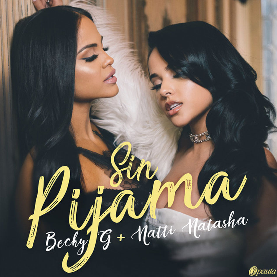 LA SUPER CABINA DE LARADIO247FM.COM  PRESENTA LOS 10 MÁS SONADOS DE LA SEMANA  POSICION No. 2 BECKY G FT NATTI NATASHA SIN PIJAM